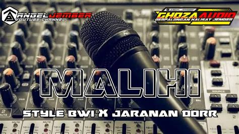 Dj Malihi Style Bwi X Jaranan Dorr Full Bass Youtube