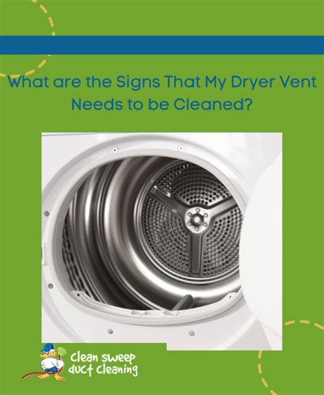 Signs Your Dryer Vent Needs To Be Cleaned