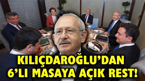 İŞARET FİŞEĞİ ATILDI KEMAL KILIÇDAROĞLU DAN 6 LI MASAYA REST YouTube