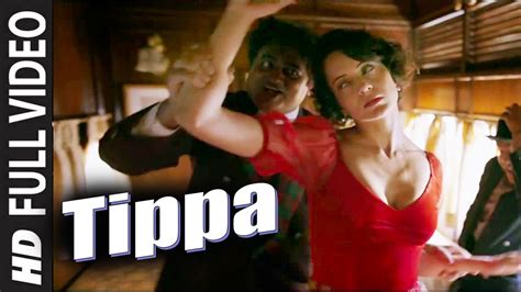 Tippa Full Video Rangoon Saif Ali Khan Kangana Ranaut Shahid