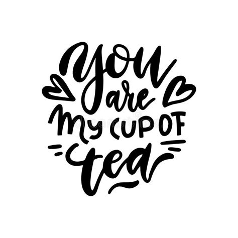 You Are My Cup Of Tea Vector Romantic Love Quote Wording Design