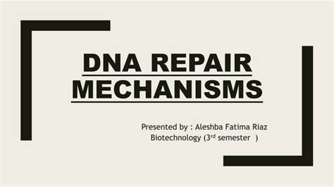 DNA REPAIR MECHANISMS.pptx