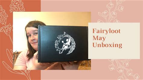 Fairyloot May Unboxing YouTube