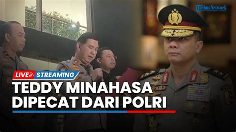 Live Irjen Teddy Minahasa Resmi Dipecat Dari Polri Dalam Sidang Kode