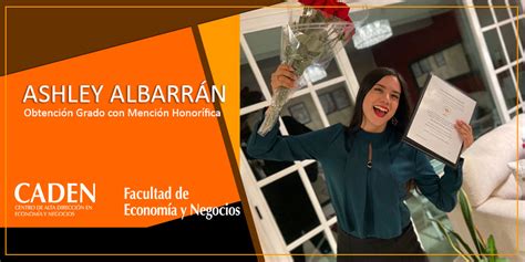 Felicitamos A Ashley AlbarrÁn Por Su MenciÓn HonorÍfica Facultad De