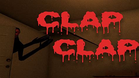 Clap Clap Horror Game Youtube