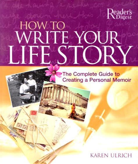 How To Write Your Life Story The Complete Guide To Creating A Personal