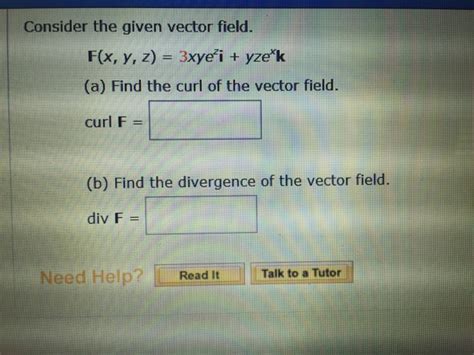 Solved Consider The Given Vector Field F X Y Z Xye Z Chegg