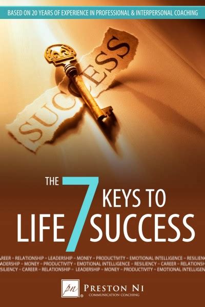 The 7 Keys To Life Success Preston Ni Communication Coaching