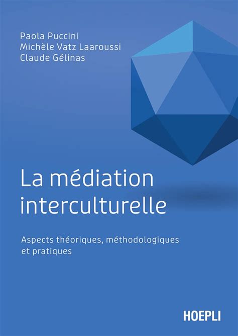 La médiation interculturelle Aspects théoriques méthodologiques et