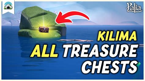 All TREASURE CHEST Locations In Kilima Treasure Chest Map Guide