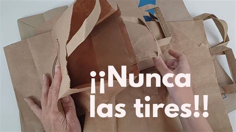 No Tires Las Bolsas De Papel Aprovechalas Para Estas Ideas