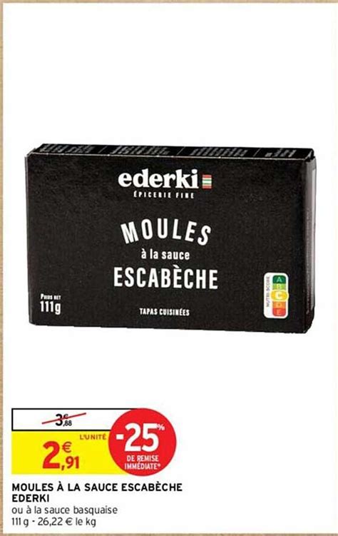 Promo Moules à La Sauce Escabèche Ederki chez Intermarché iCatalogue fr