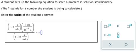 Solved A Student Sets Up The Following Equation To Solve A