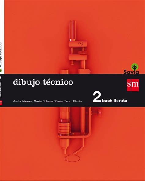 DIBUJO TECNICO 2º BACHILLERATO SAVIA 2016 con ISBN 9788467587203 Casa