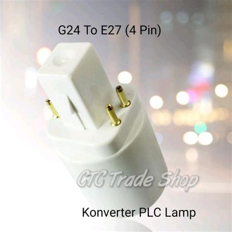 Jual Konverter Fitting Lampu G Ke E Adapter Fitting Plc Pin