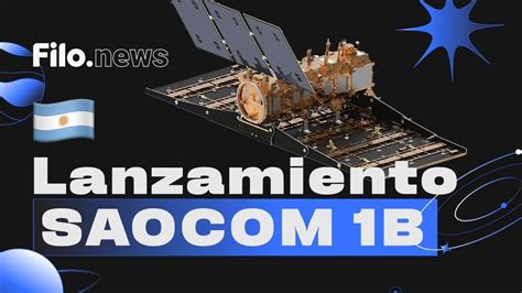 En Vivo Saocom B Lanzamiento Del Sat Lite Argentino Desde Cabo