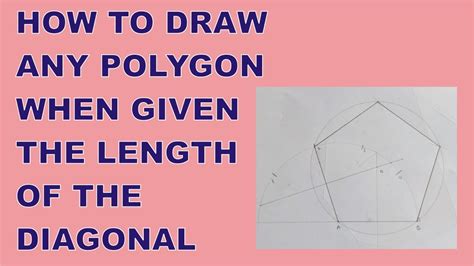 How To Draw Any Polygon When Given The Length Of The Diagonal How To