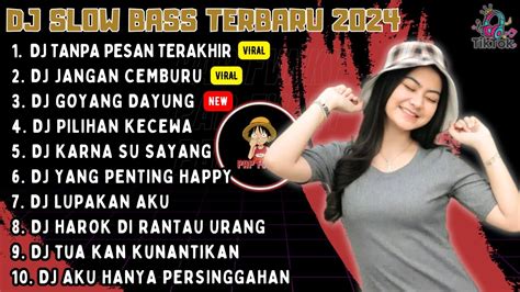 Dj Tiktok Terbaru Dj Tanpa Pesan Terakhir Dj Jangan Cemburu