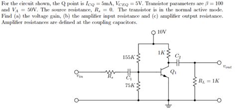 Solved For The Circuit Shown The Q Point Is Icq Ma Vceq Chegg