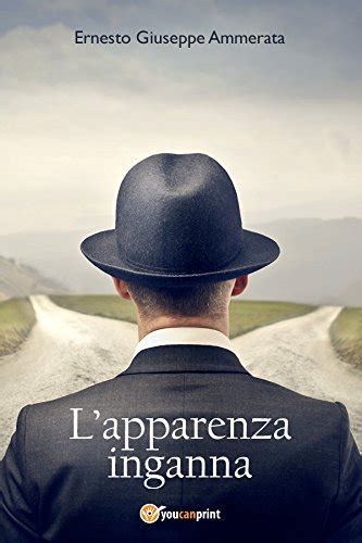 L Apparenza Inganna Italian Edition EBook Ernesto Giuseppe Ammerata