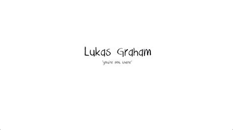 Lukas Graham Youre Not There Youtube