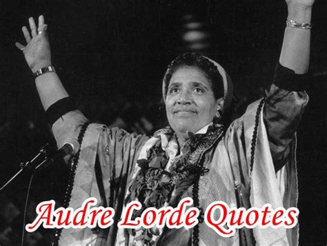 Audre Lorde Quotes | Very Nice Quotes