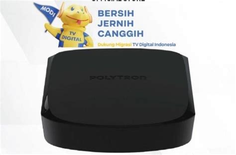 Daftar Dan Harga Set Top Box Polytron Cocok Untuk Nonton Siaran Tv Digital