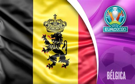 Selección Bélgica Eurocopa 2021 Plantilla Y Estadísticas Grupo Milenio