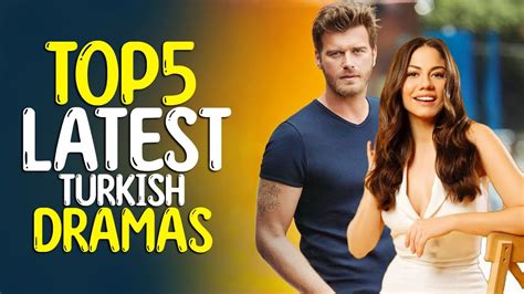 Top Latest Turkish Drama Series You Should Binge Watch Youtube