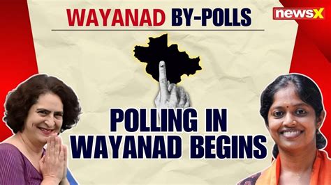 Wayanad Bypolls Polling In Wayanad Begins A Closer Look At The