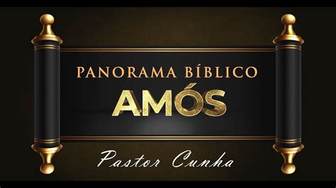 Culto ao vivo Defesa do Evangelho Panorama Bíblico de Amós Pastor