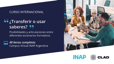 Curso INAP Argentina Transferir O Usar Saberes Posibilidades Y