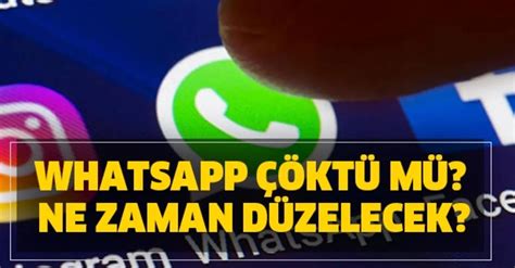 28 Şubat 2020 Whatsapp çöktü Mü Whatsapp Neden Yavaş Fotoğraf Ve Video