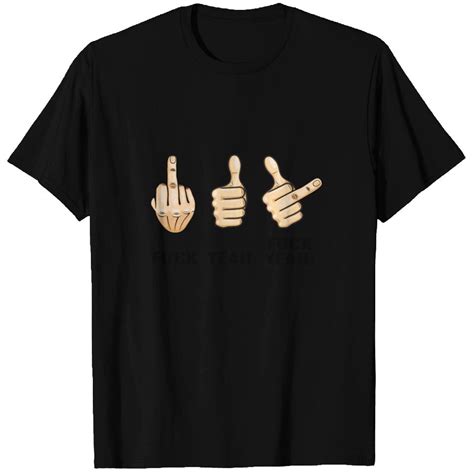 Funny Sayings Fuck Yeah Thumbs Up Middle Finger T Shirts ID