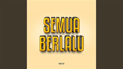 Semua Berlalu Remix YouTube