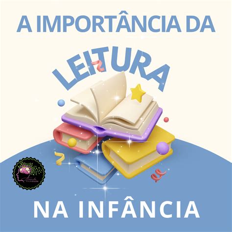 Importancia Da Leitura Na Infancia - A importância da leitura na infância - Amanda Trindade | Hotmart