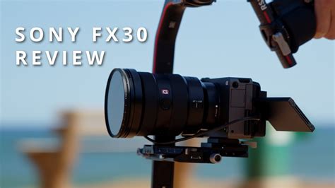 Sony FX30 Review YouTube