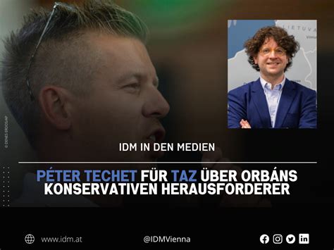 Péter Techet für taz über Orbáns konservativen Herausforderer IDM