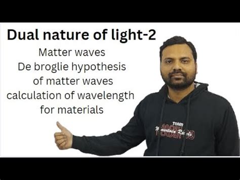 Class 12 Dual Nature Of Light Matter Waves De Broglie Hypothesis