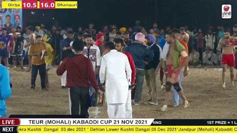 BEST MATCH DIRBA MANDI VS DHANAURI TEUR KABADDI CUP 2021 YouTube