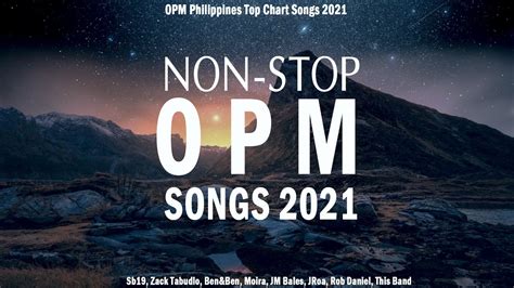 Opm Songs Non Stop Playlist Zack Tabudlo Ben Ben Moira Jm Bales