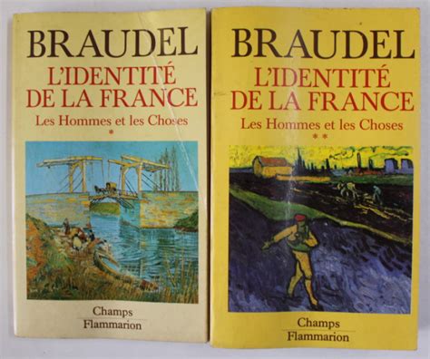 L Identite De La France Les Hommes Et Les Choses Par Braudel Deux