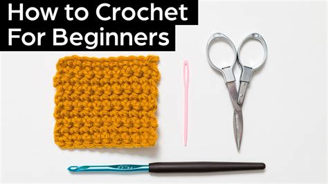 How To Crochet For Complete Beginners Youtube