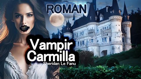 Carmilla Sheridan Le Fanu Sesli Kitap Ücretsiz Sesli Kitap YouTube