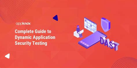 Complete Guide On Dynamic Application Security Testing Dast