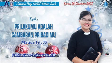 Sapa Sapaan Pagi Hkbp Kebon Jeruk Kamis Desember