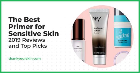 Best Primer for Sensitive Skin – January 2024 Reviews and Top Picks