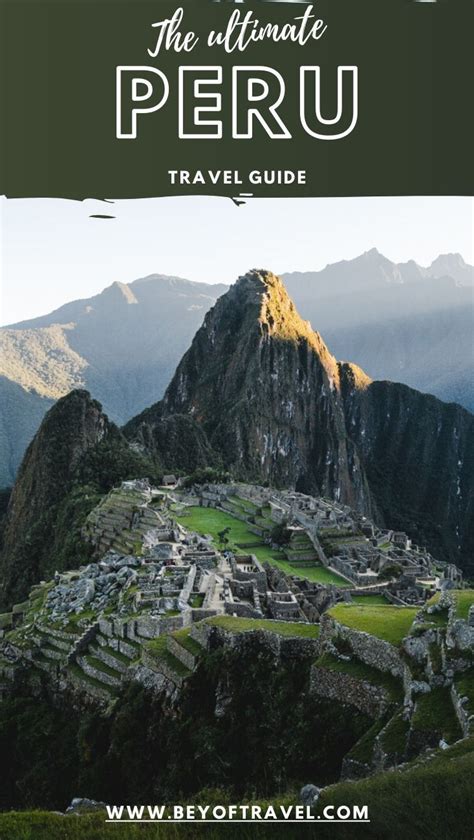 The Ultimate Peru Travel Guide Bey Of Travel In 2020 Peru Travel