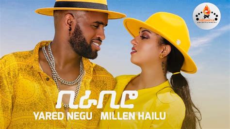 Yared Negu Millen Hailu Bira Biro New Ethiopian Eritrean Music